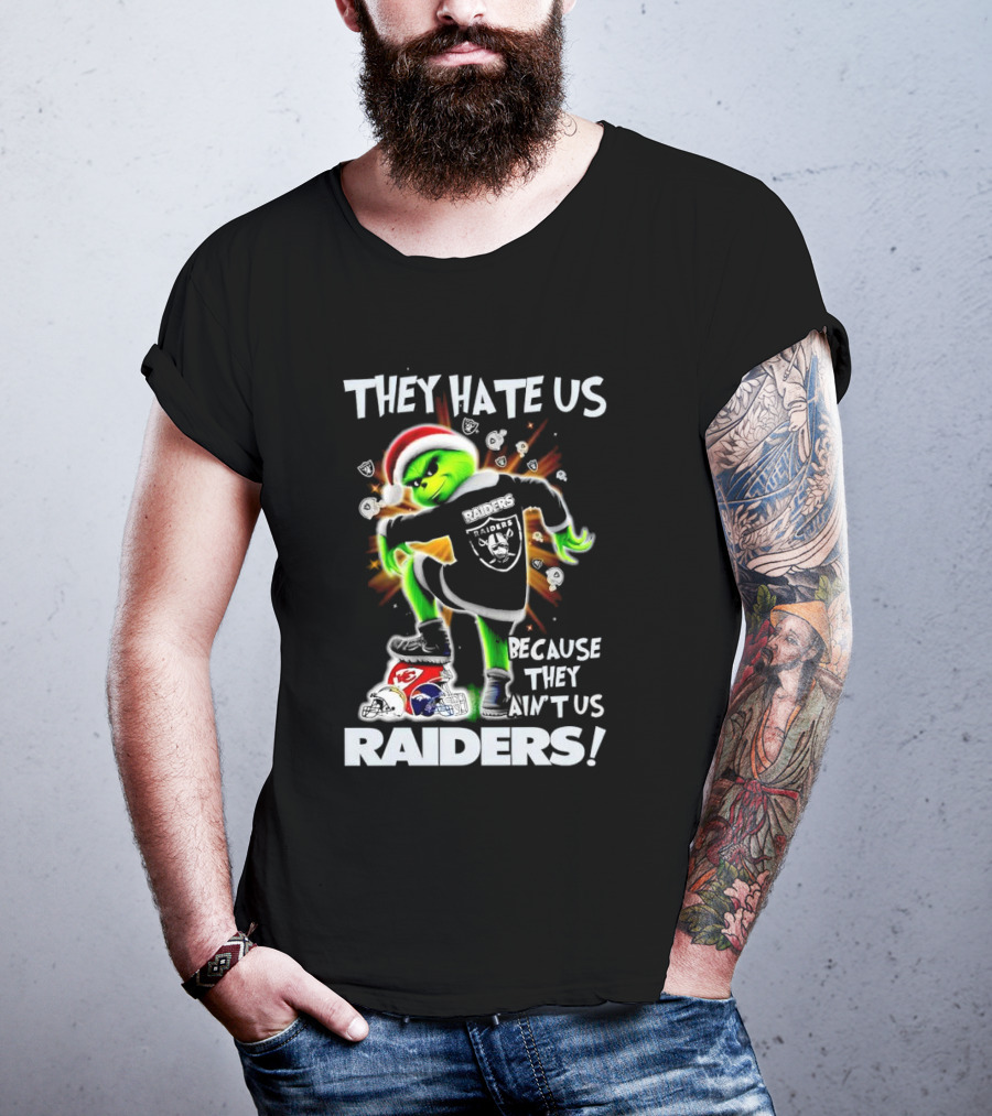 Grinch Raiders Christmas They Hate Us Because They Ain't Us Las Vegas Chiefs Patriots T-Shirt