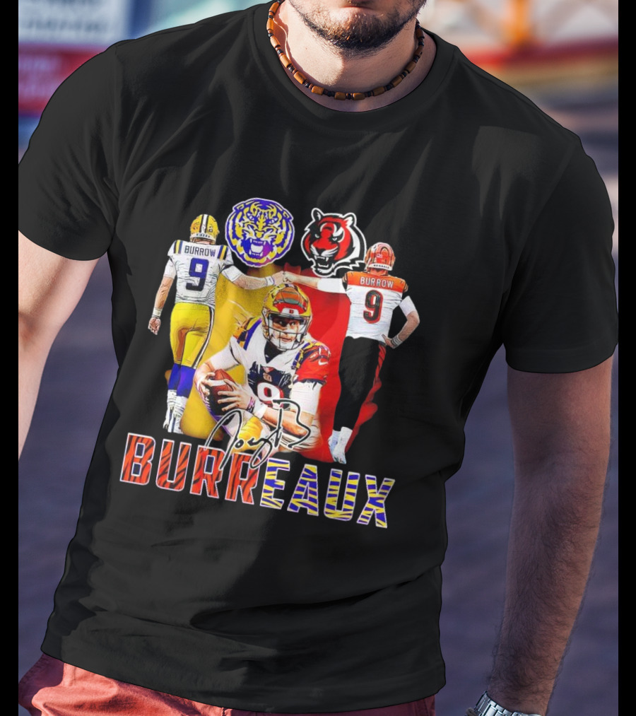 Joe Burrow Burreaux Signature LSU Tigers Cincinnati Bengals Football T-Shirt
