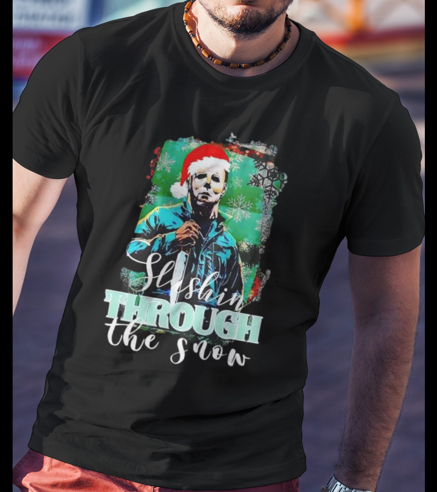 Michael Myers Slashin Through The Snow Christmas T-Shirt