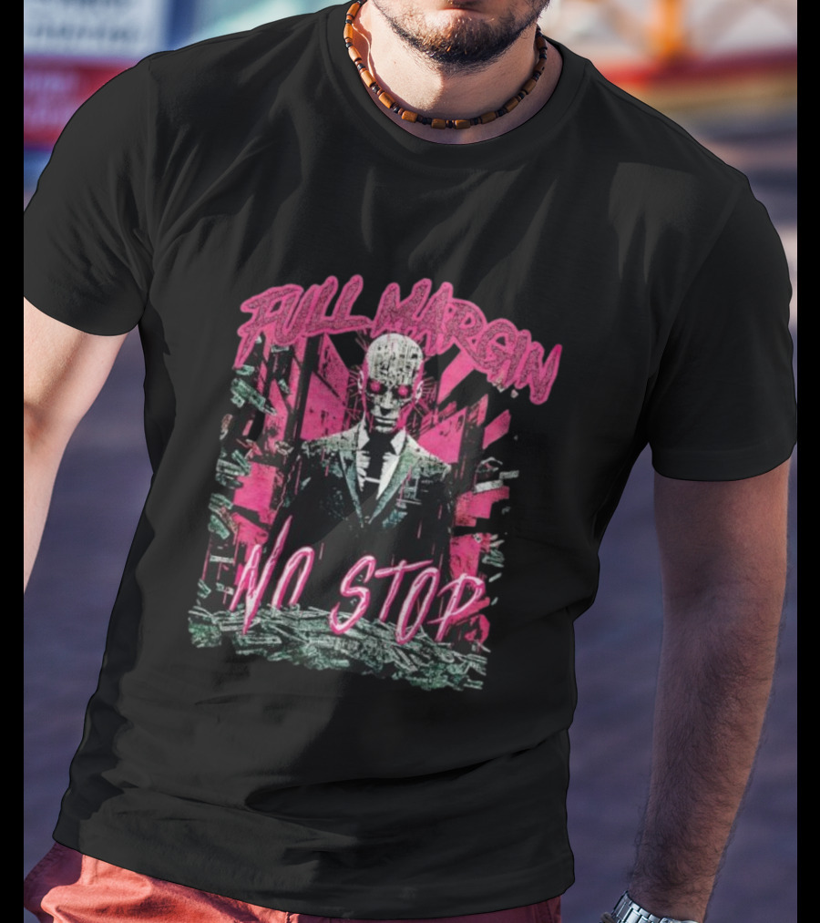Full Margin No Stop Cyberpunk Businessman In Pink And Green Dystopian Cityscape T-Shirt