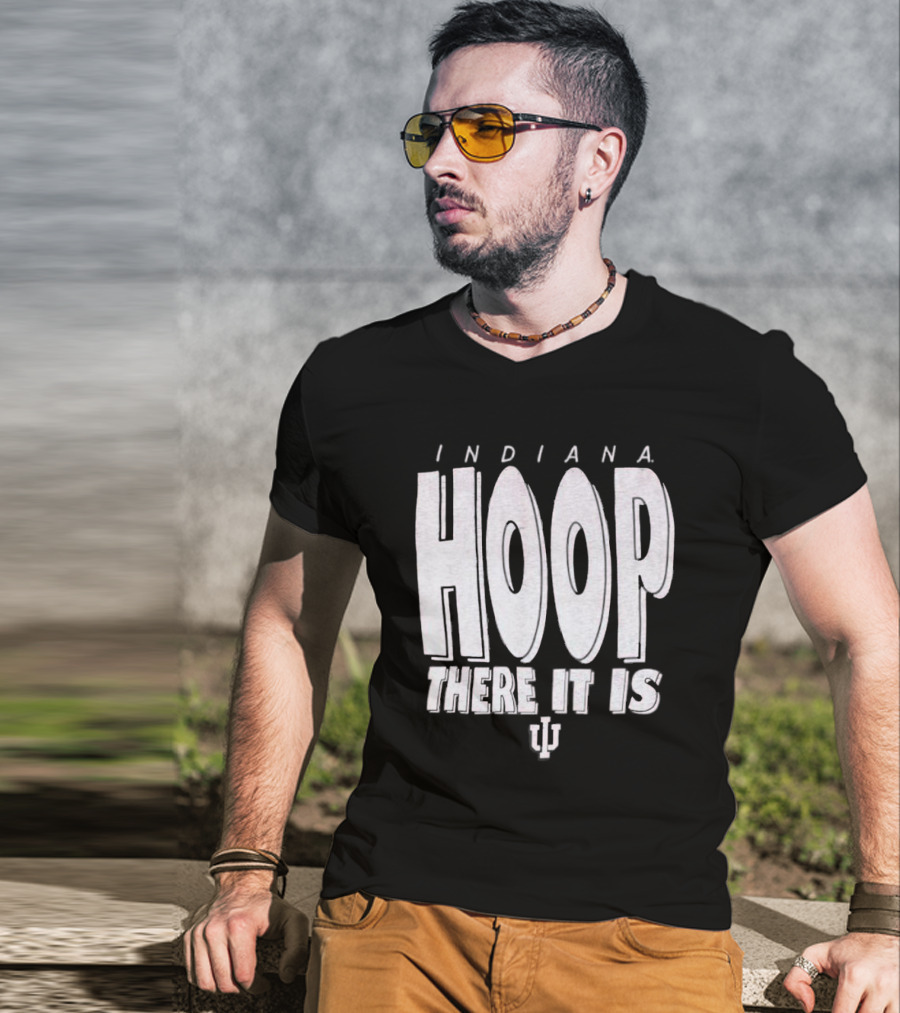 Indiana Hoop There It Is IU T-Shirt