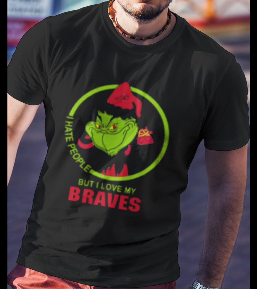I Hate People But I Love My Braves Atlanta MLB Christmas Grinch T-Shirt