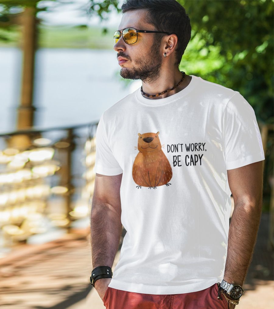Capybara Don't Worry Be Capy T-Shirt