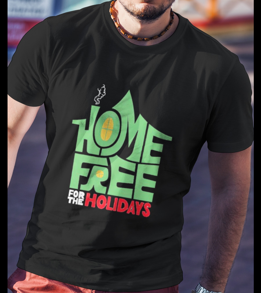 Home Free For The Holidays Text In Green House Shape With Yellow Windows T-Shirt