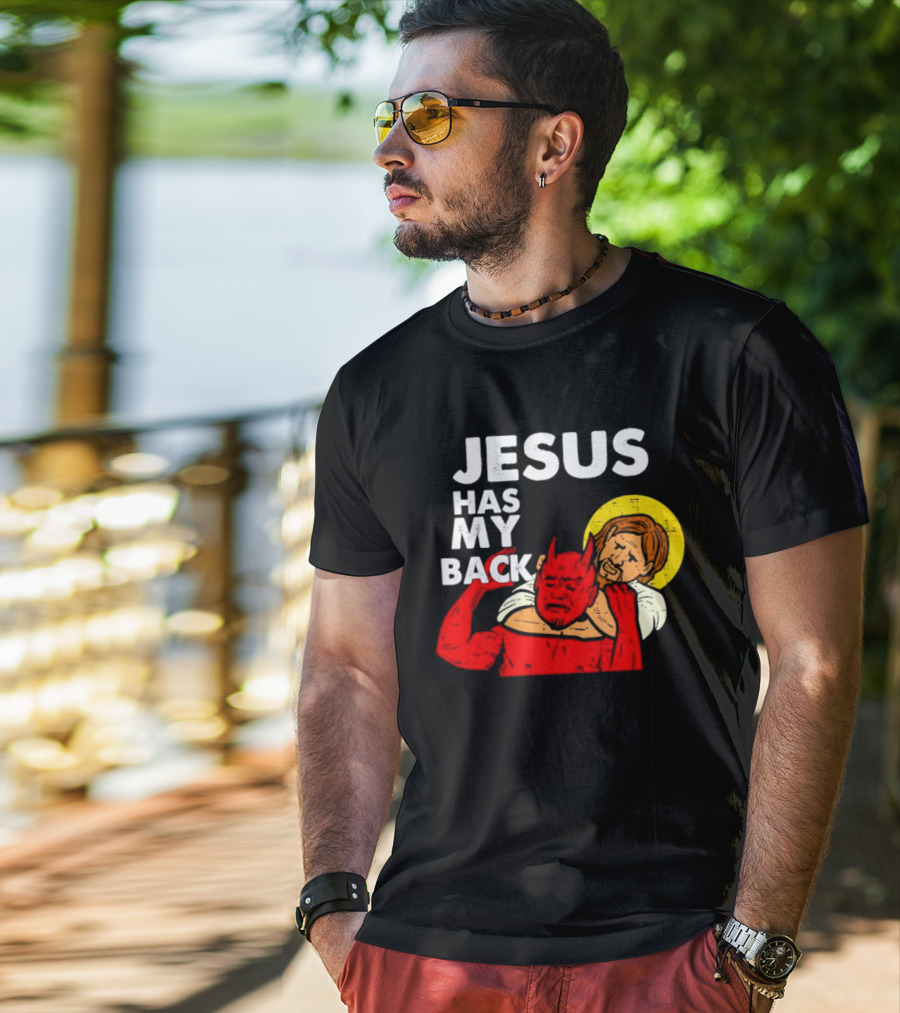 Jesus Has My Back With Devil Wrestling T-Shirt
