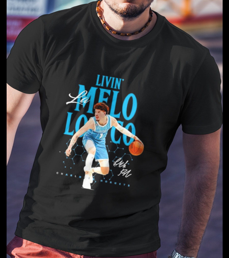 Livin' La Melo Loco Charlotte Hornets Signature T-Shirt