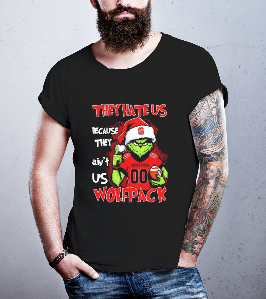 They Hate Us Because They Ain't Us Wolfpack Grinch Christmas 00 Custom Number T-Shirt