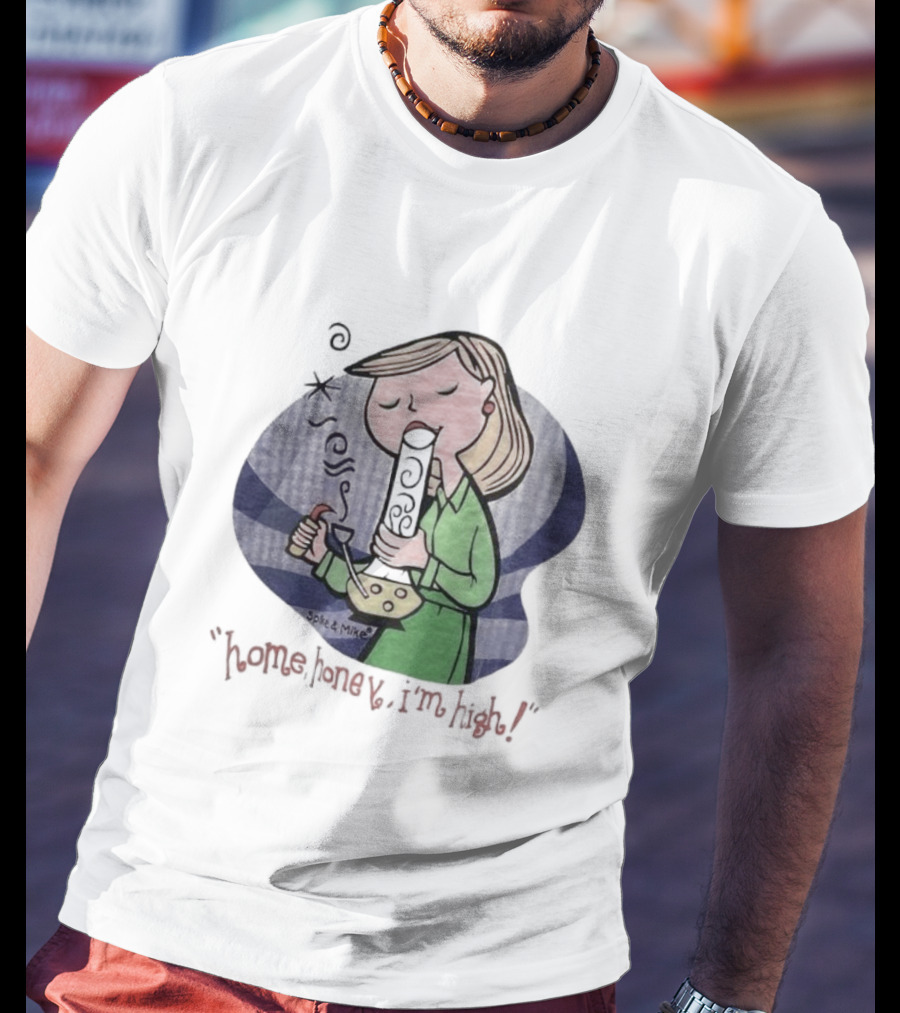 Home Honey I’m High Cartoon Character Smoking Bong T-Shirt