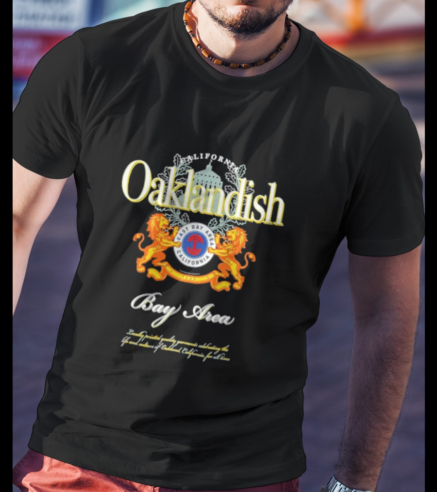 Oaklandish East Bay Area California Bay Area T-Shirt