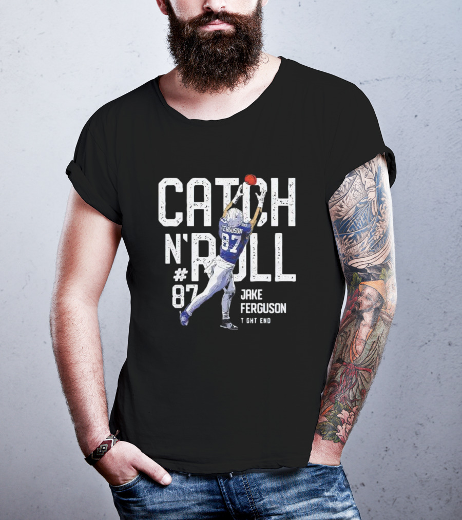 Catch N' Roll Jake Ferguson #87 Dallas Tight End T-Shirt