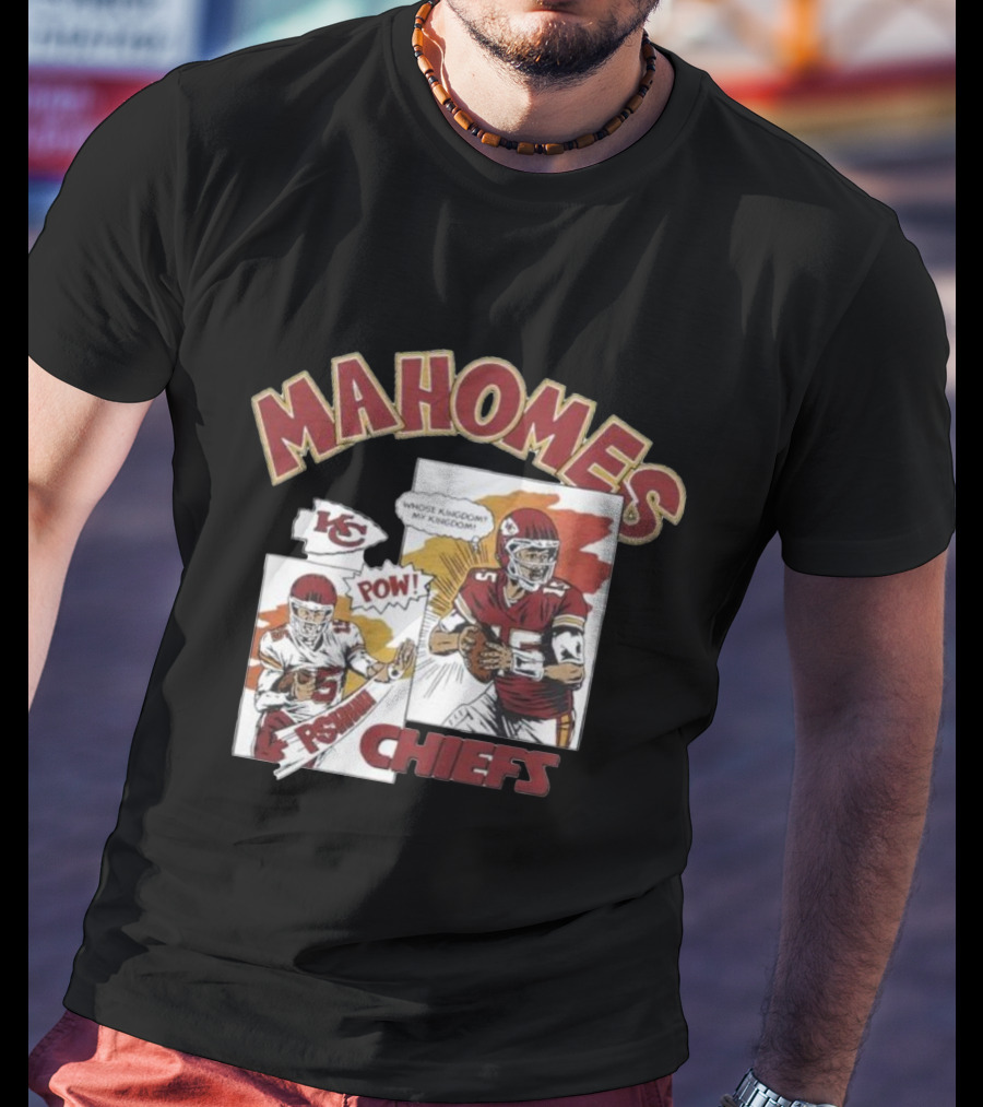 Kansas City Chiefs POW Mahomes Comic Book Whose Kingdom My Kingdom T-Shirt