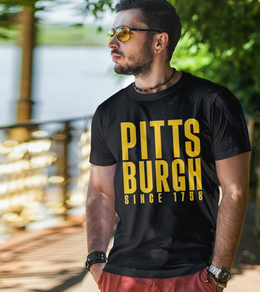 Pittsburgh Since 1758 T-Shirt