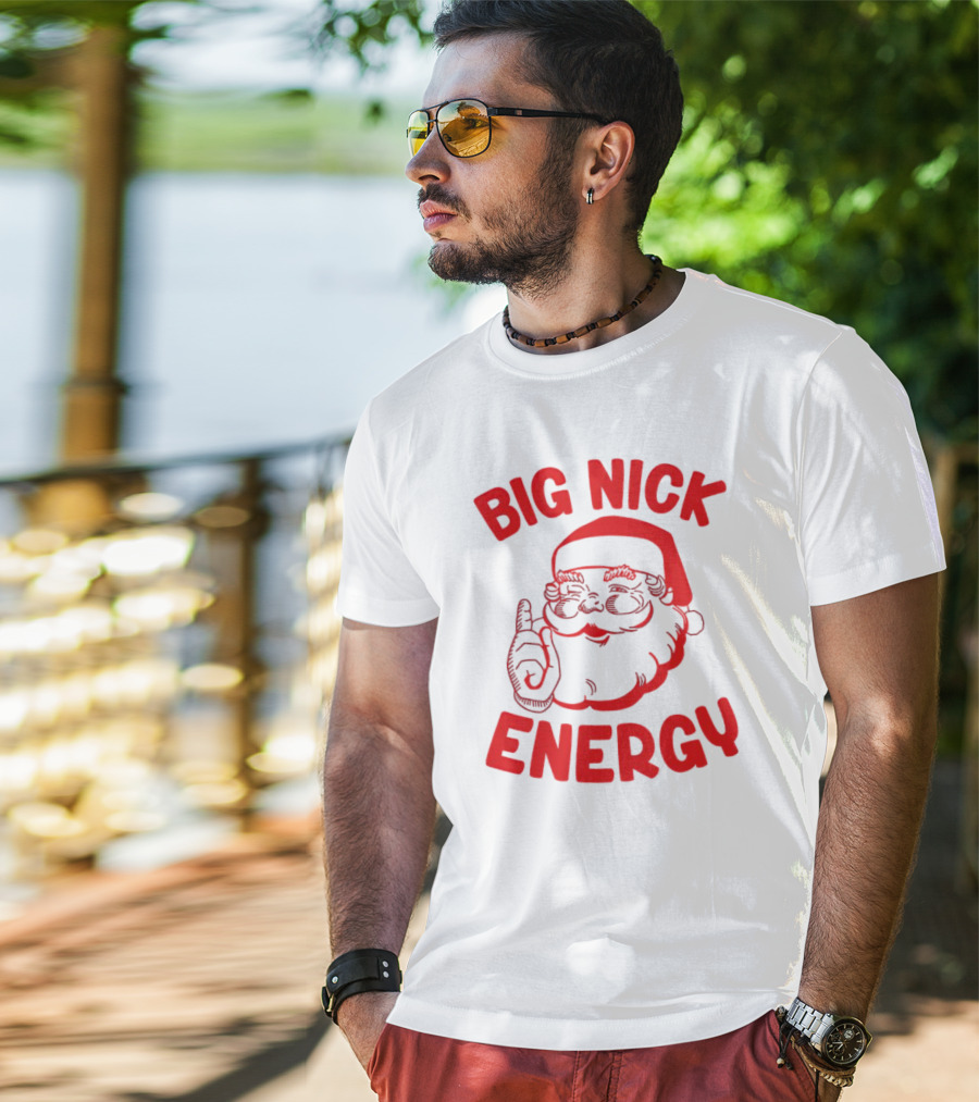 Big Nick Energy Christmas Santa Claus T-Shirt