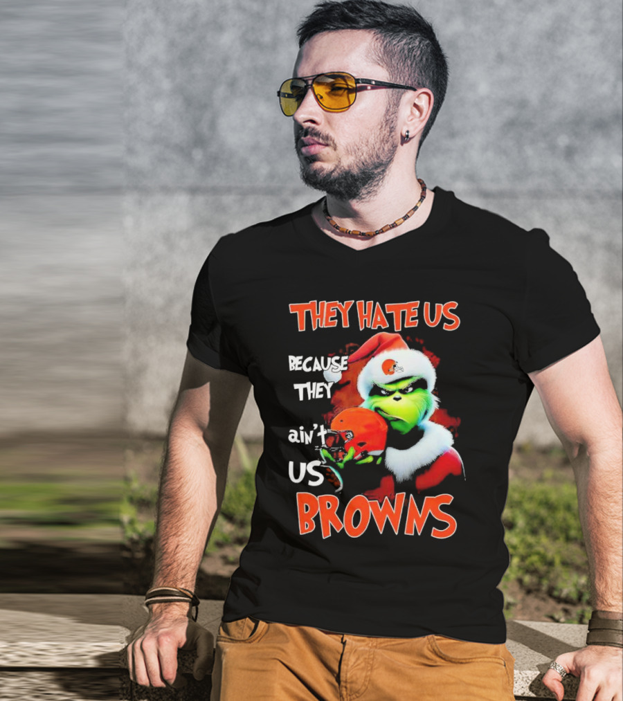 Grinch Santa Hat Browns Helmet They Hate Us Because They Ain't Us Christmas T-Shirt