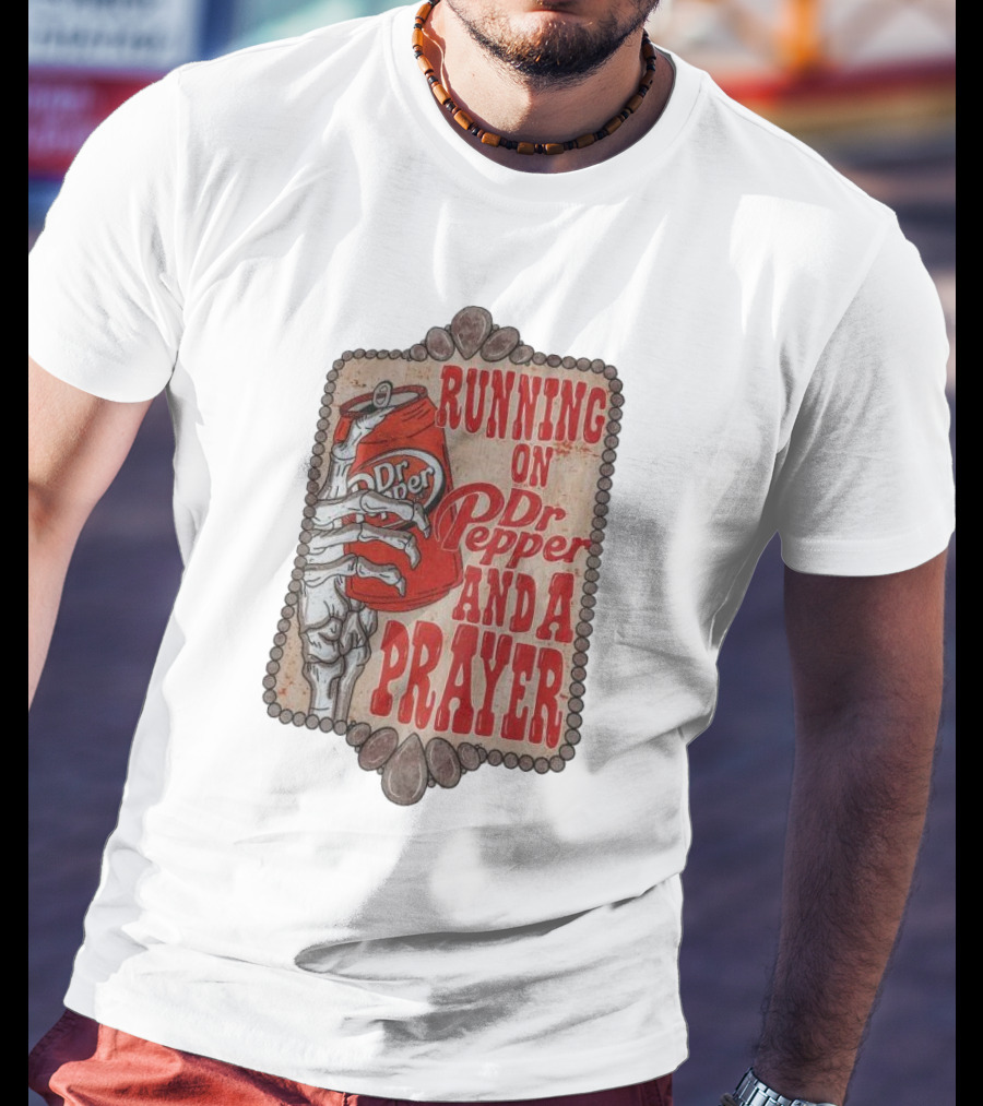 Running On Dr Pepper And A Prayer Skeleton Can T-Shirt