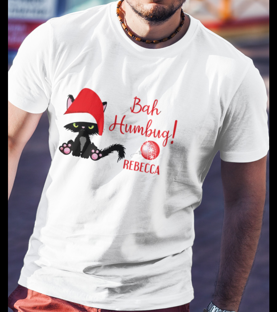 Santa Black Cat Bah Humbug Xmas Custom Name Rebecca T-Shirt