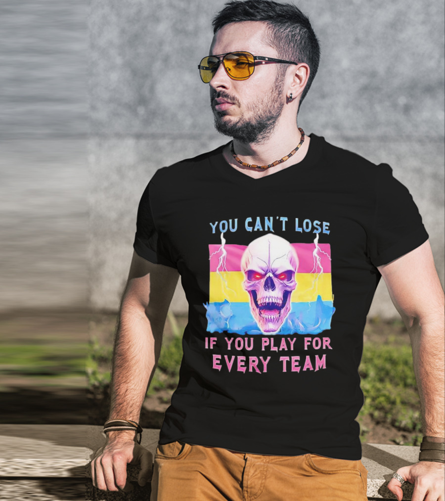 You Can't Lose If You Play For Every Team Skull With Pansexual Flag And Lightning T-Shirt