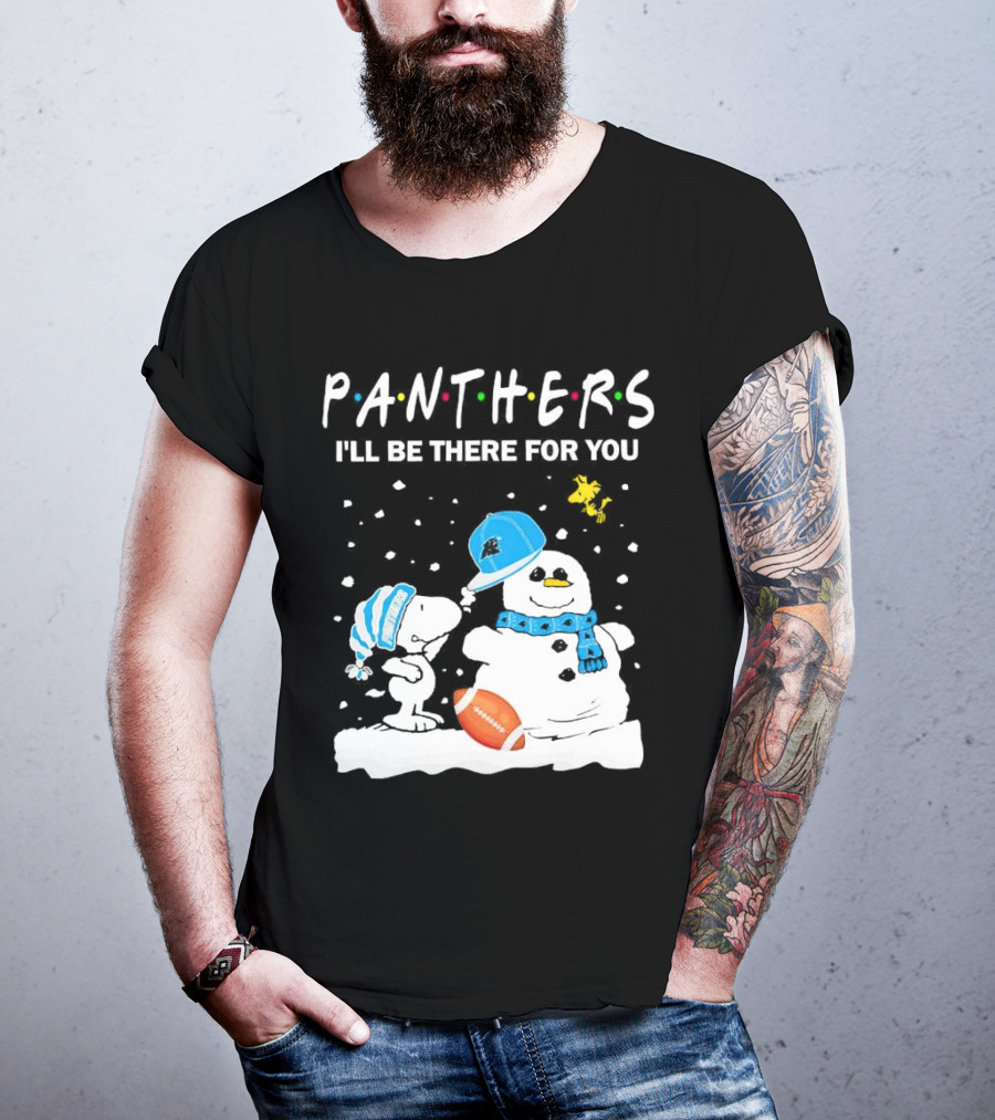 Snoopy And Snowman With Panthers I'll Be There For You Christmas Football T-Shirt