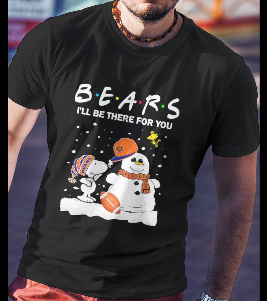 Snoopy And Snowman Chicago Bears I'll Be There For You Christmas Football T-Shirt