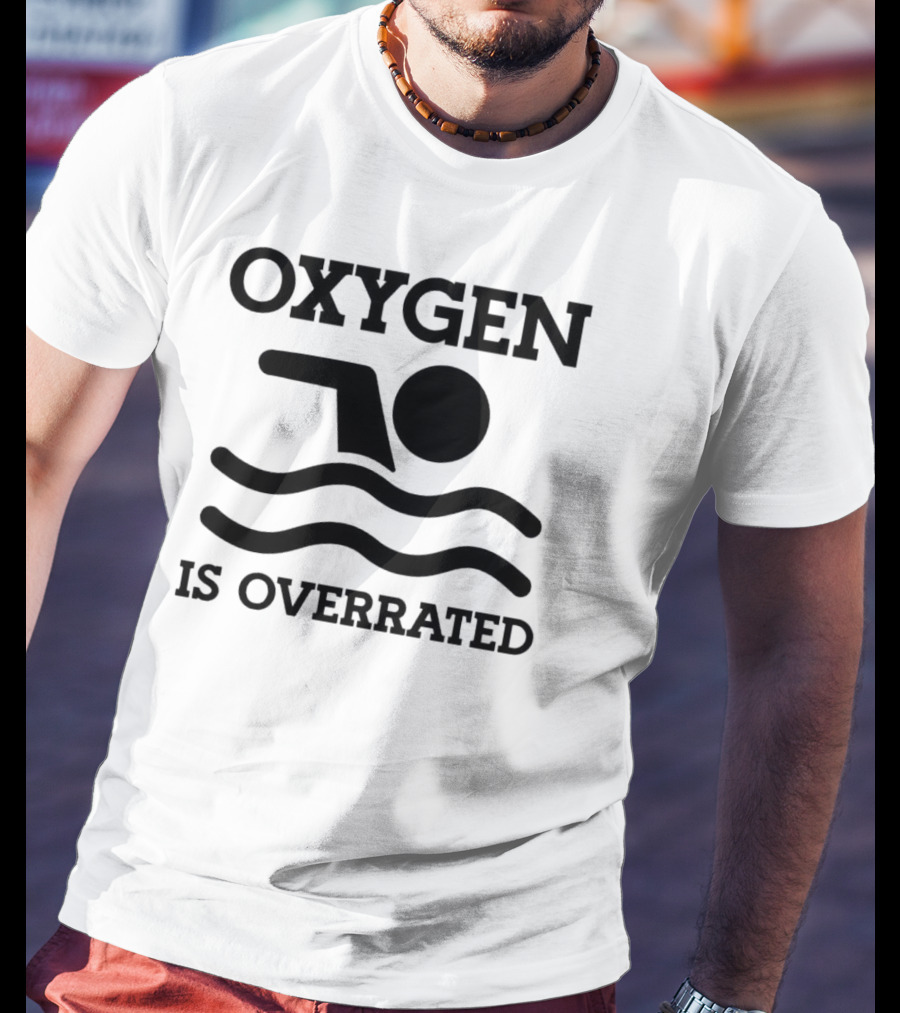 Swimming Oxygen Is Overrated Iconic T-Shirt