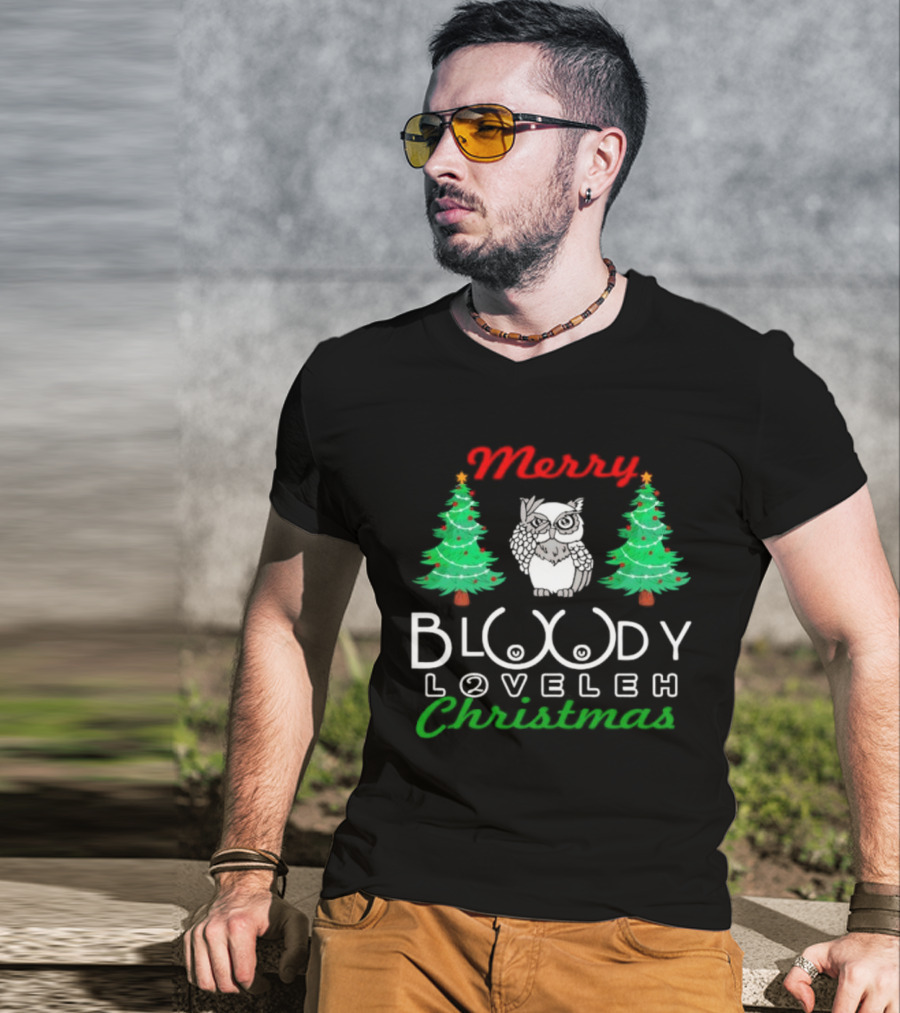 Merry Bloody Loveleh Christmas Owl And Trees T-Shirt