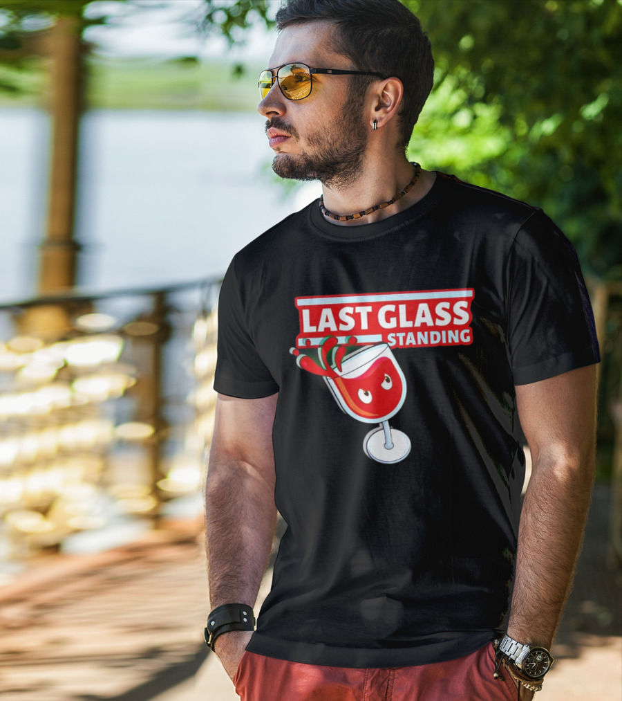 Last Glass Standing Wine Splash With Attitude T-Shirt