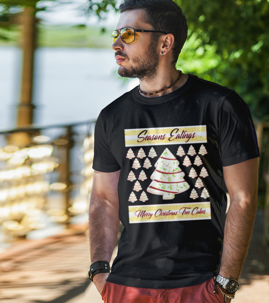 Seasons Eatings Merry Christmas Tree Cakes With Festive Tree T-Shirt
