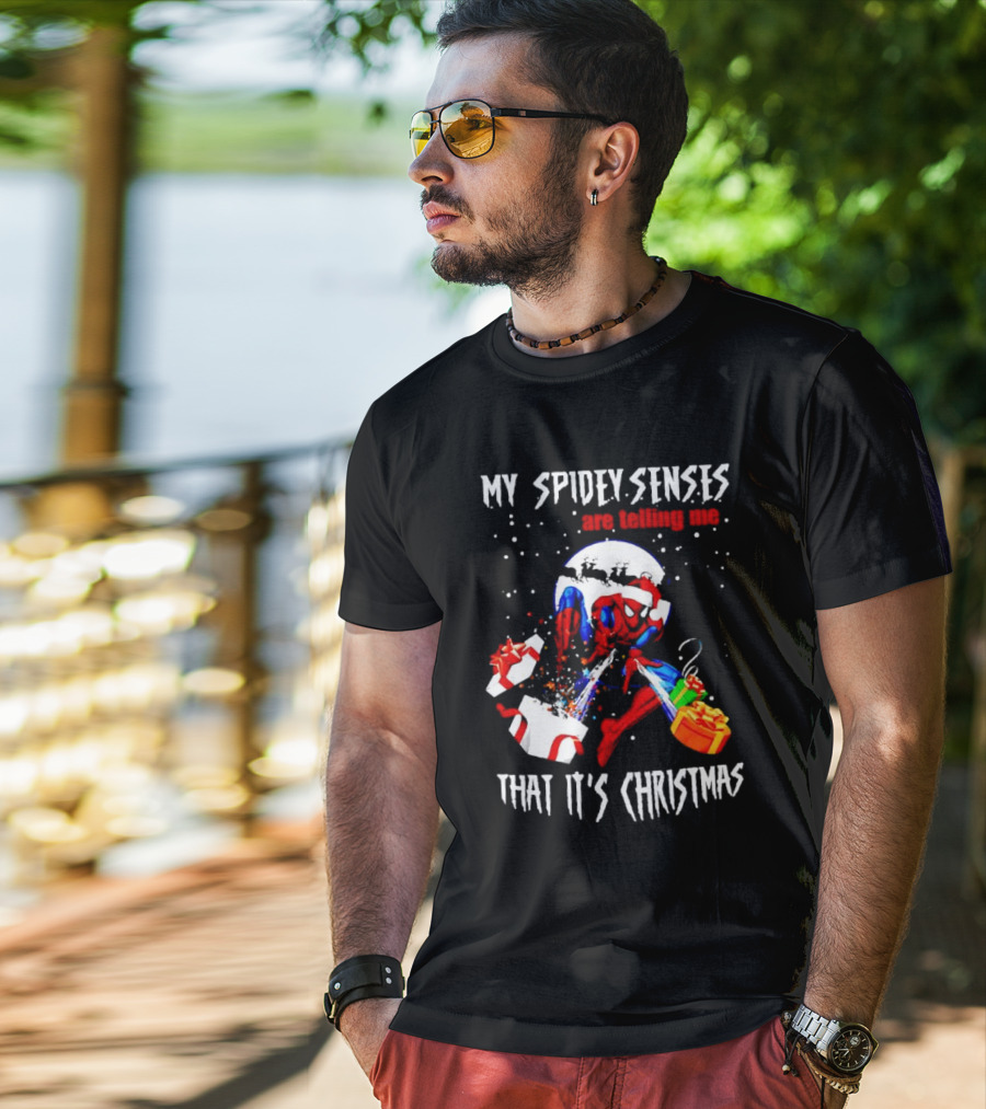 My Spidey Senses Are Telling Me That It's Christmas T-Shirt