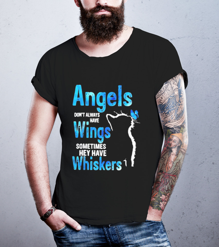 Angels Don't Always Have Wings Sometimes They Have Whiskers Cat Silhouette Butterfly T-Shirt