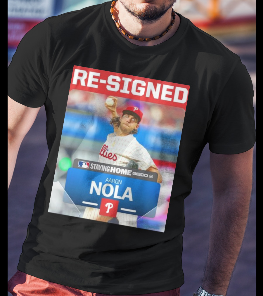 Philadelphia Phillies Aaron Nola Re-Signed Staying Home T-Shirt