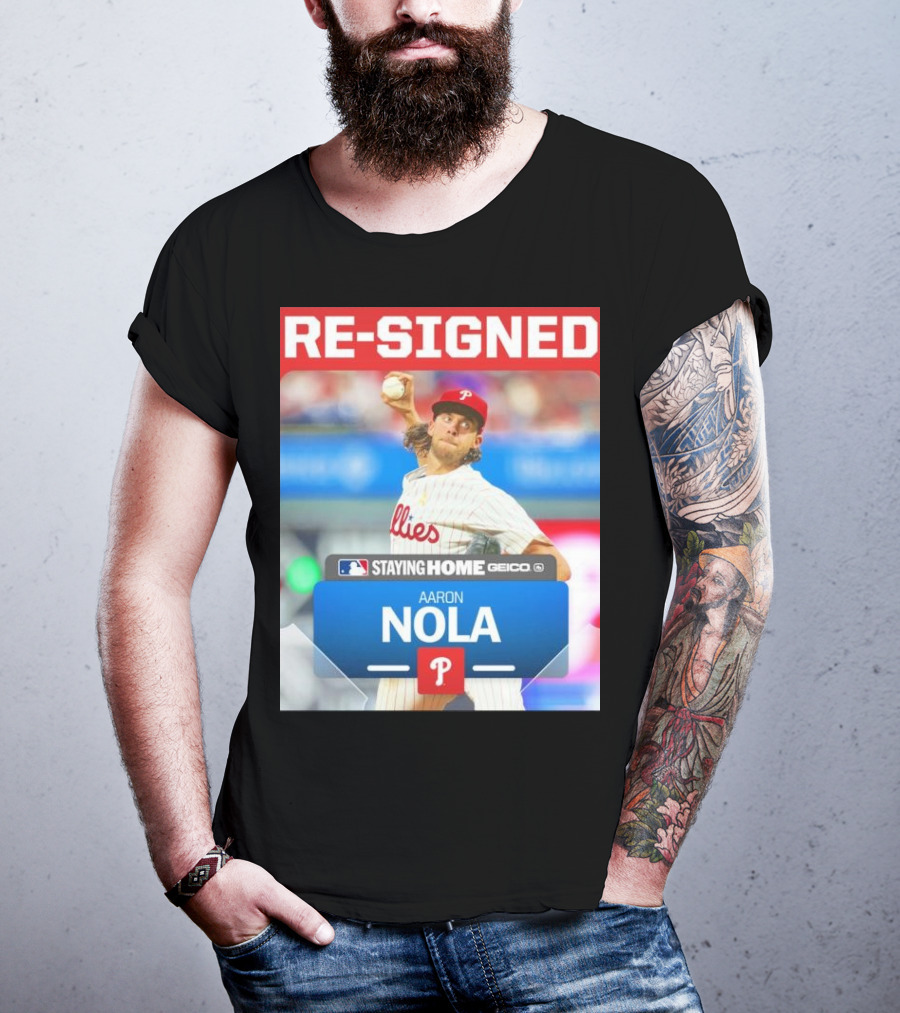 Philadelphia Phillies Aaron Nola Re-Signed Staying Home T-Shirt