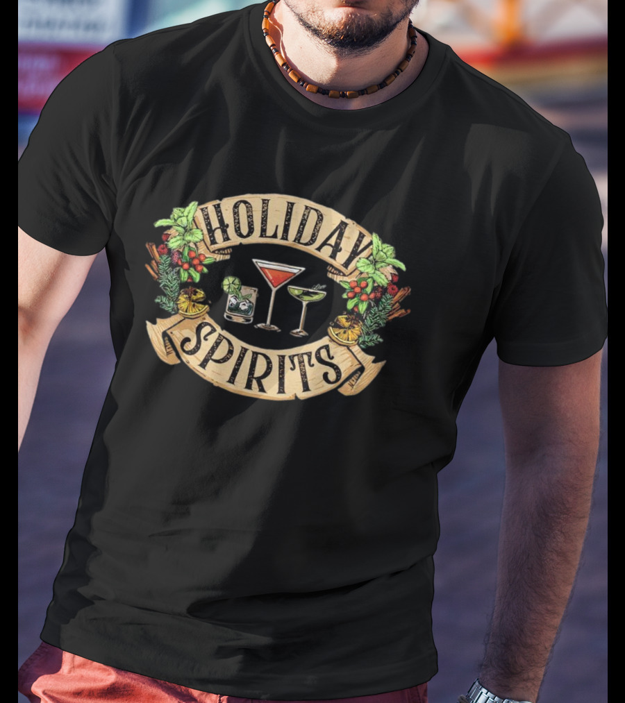 Holiday Spirits Christmas Cocktails Festive Drinks Pine Holly T-Shirt