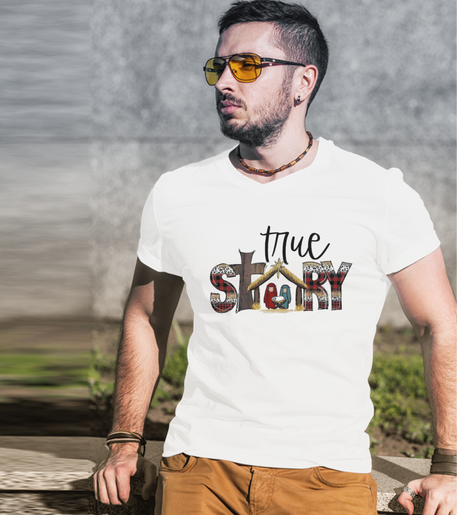 True Story Jesus Nativity Merry Christmas T-Shirt