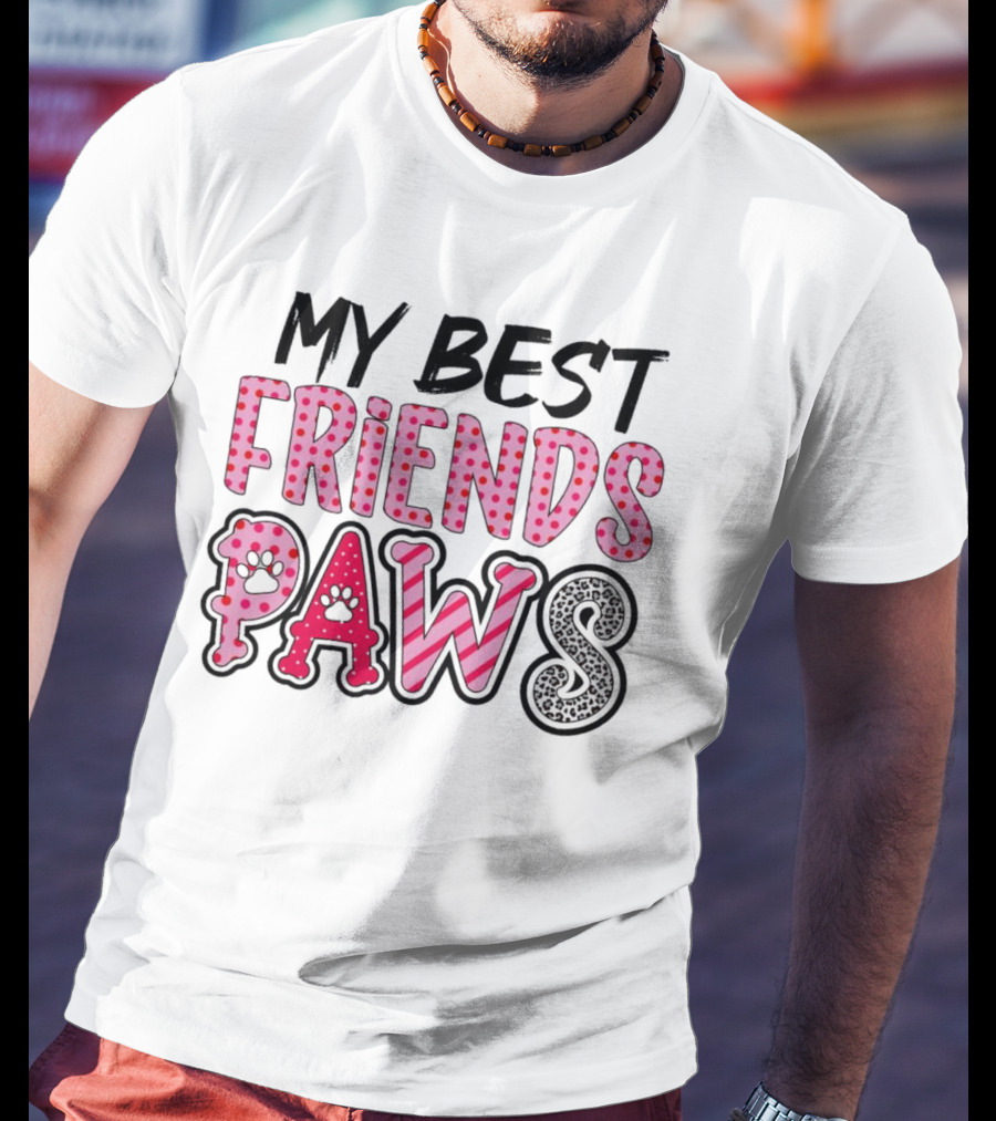 My Best Friends Paws T-Shirt