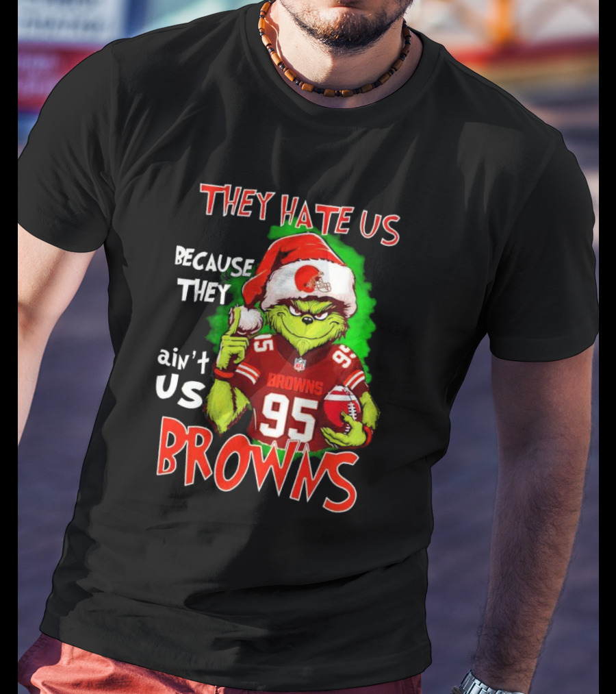 Myles Garrett Grinch They Hate Us Because They Ain't Us Browns NFL Football 95 Santa Hat T-Shirt