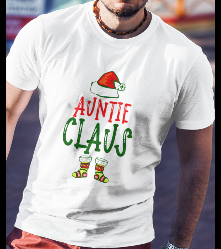 Auntie Claus Christmas Holiday Hat And Festive Socks T-Shirt