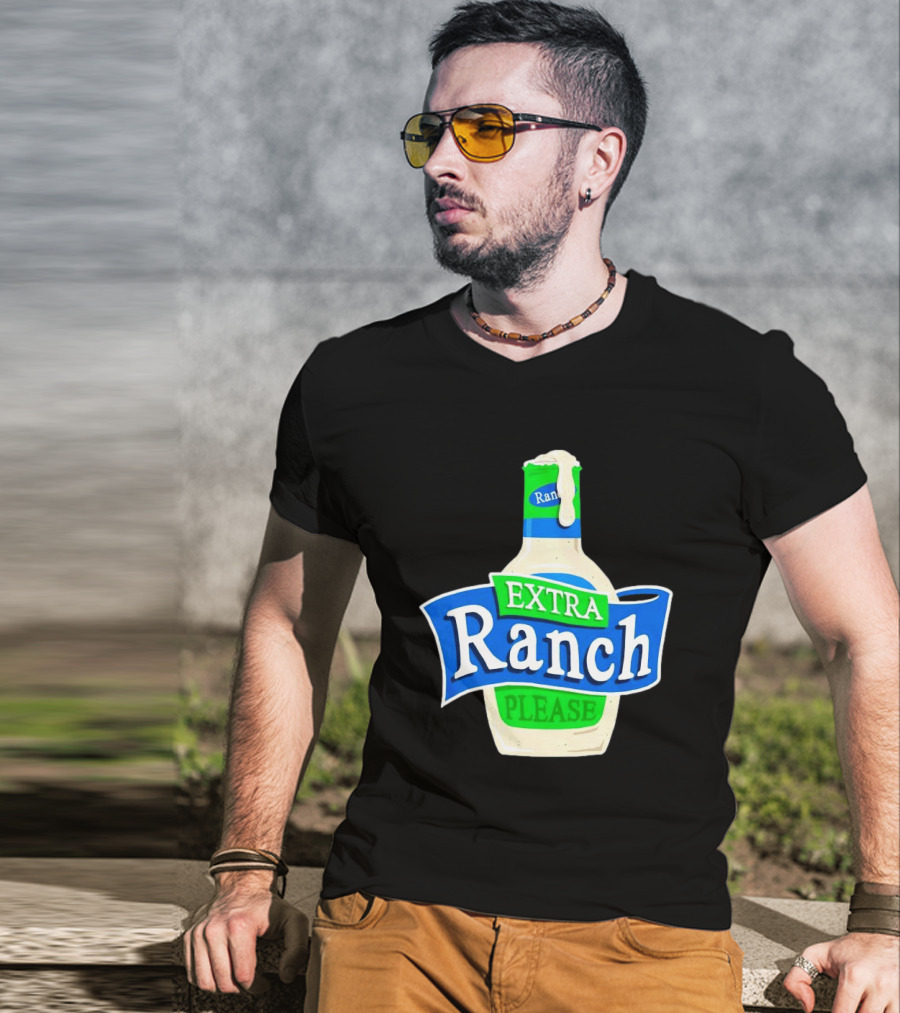 Extra Ranch Please Bottle Font T-Shirt