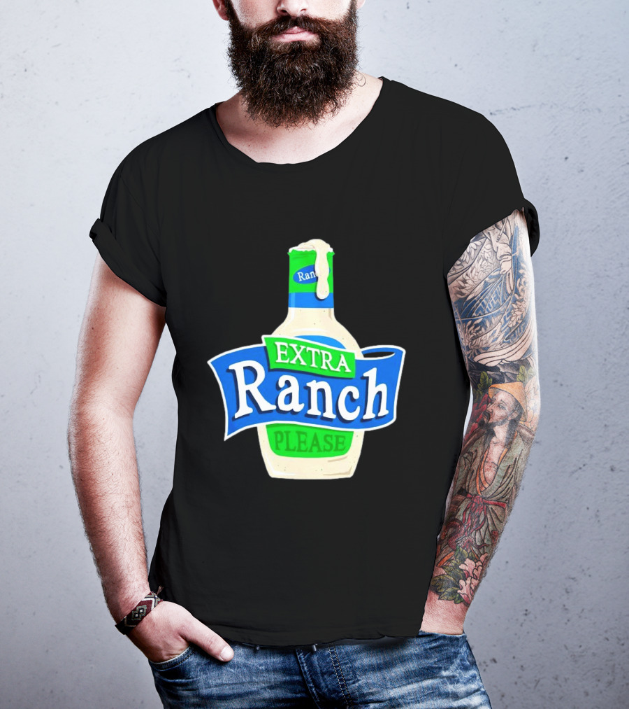 Extra Ranch Please Bottle Font T-Shirt