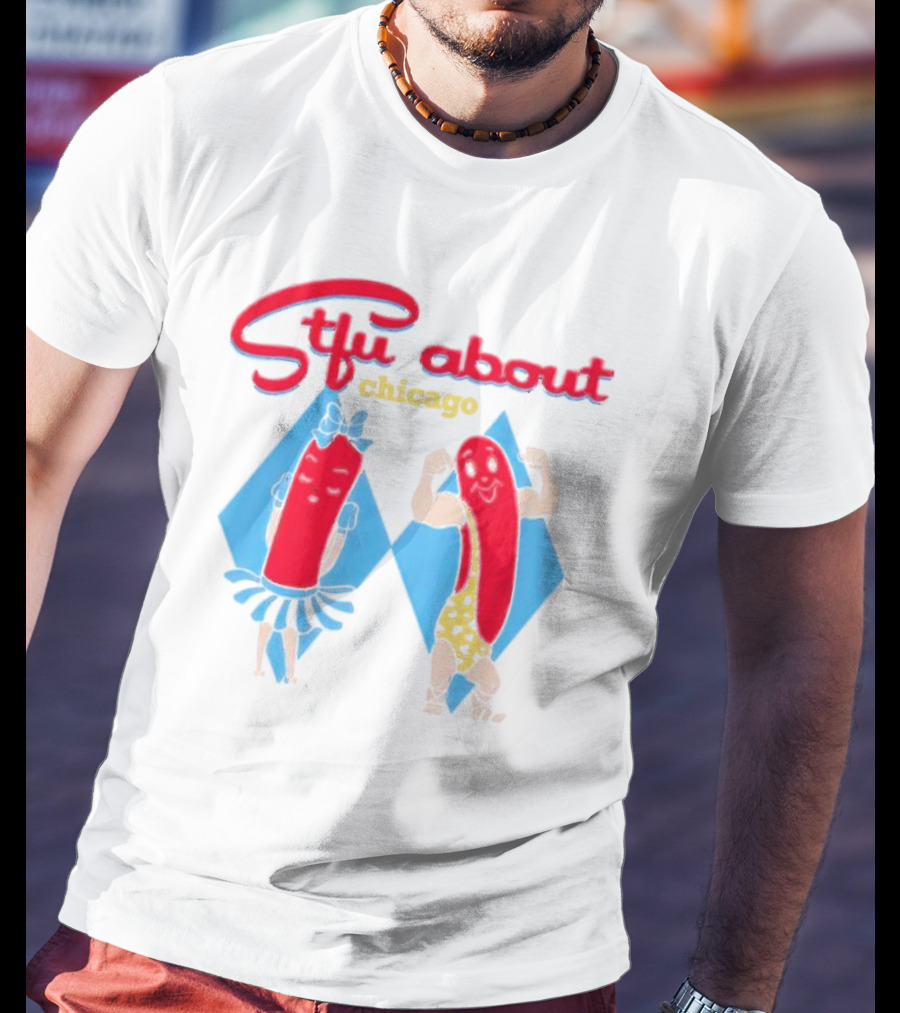 Stfu About Chicago Cartoon Hot Dogs In T-Shirt