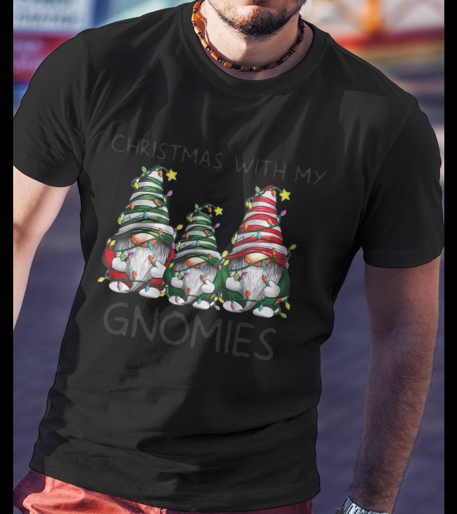 Christmas With My Gnomies Festive Holiday Lights Gnome Trio T-Shirt