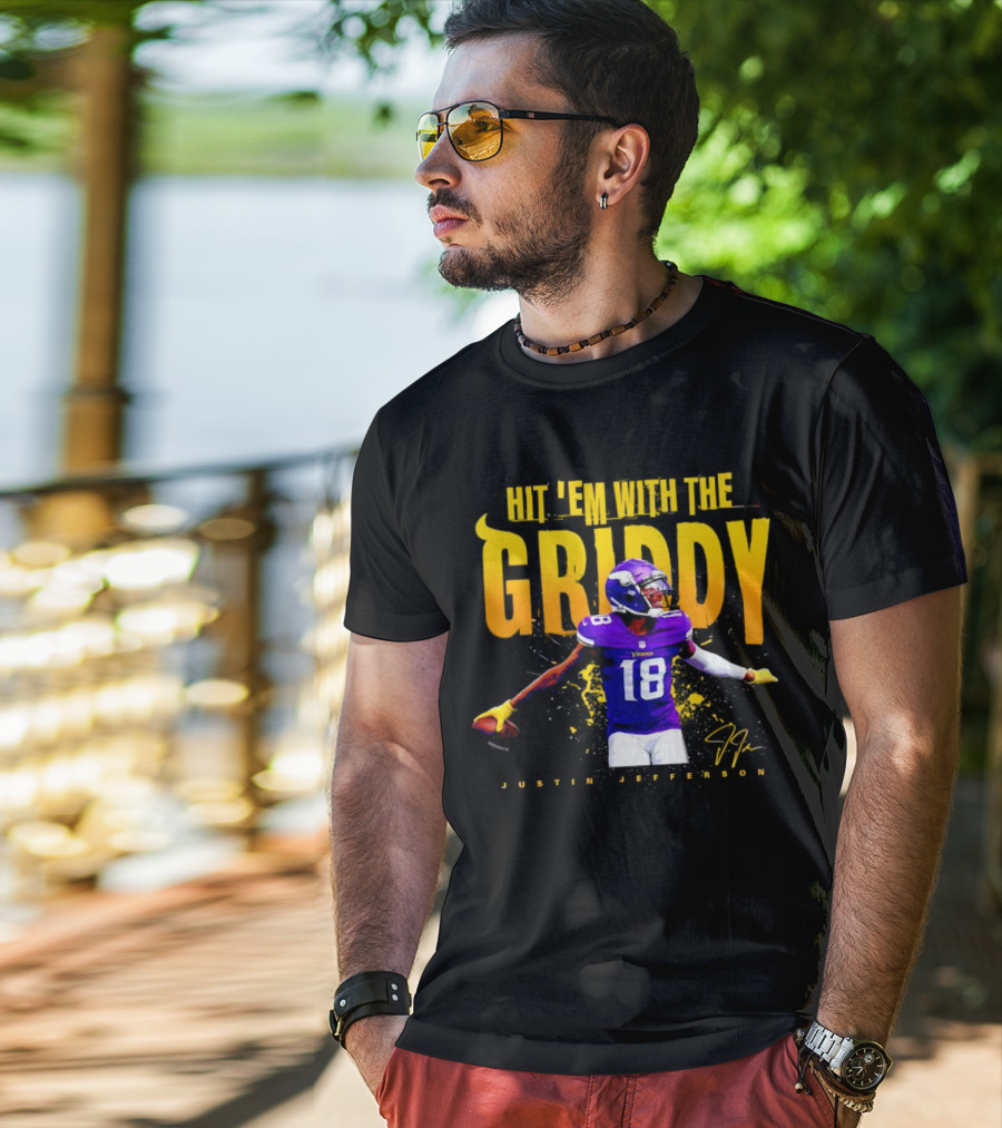 JUSTIN JEFFERSON MINNESOTA VIKINGS HIT 'EM WITH THE GRIDDY SIGNATURE T-Shirt