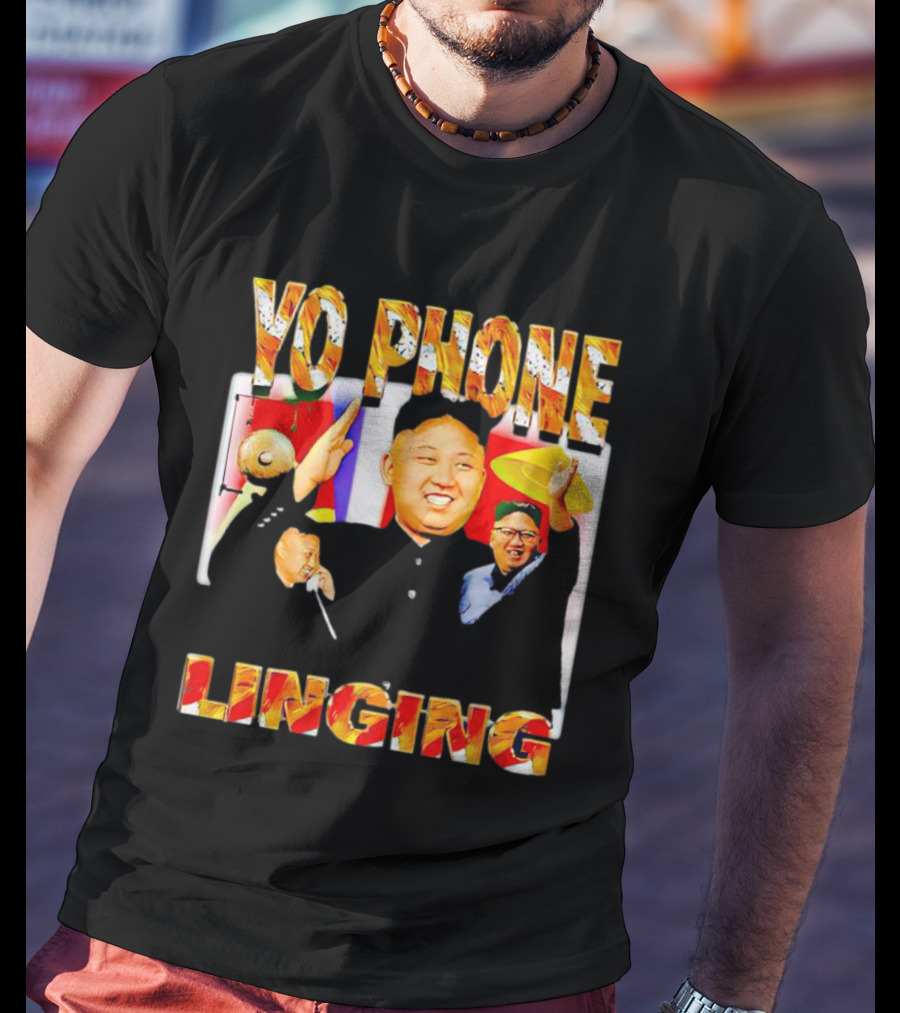 YO PHONE LINGING Kim Jong-un Gongs And Flags T-Shirt