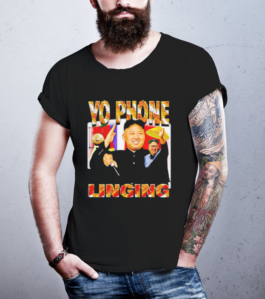 YO PHONE LINGING Kim Jong-un Gongs And Flags T-Shirt