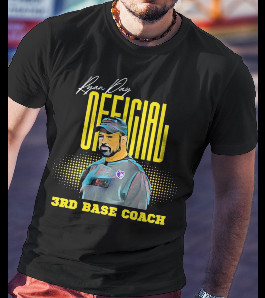 Ryan Day Official 3rd Base Coach T-Shirt