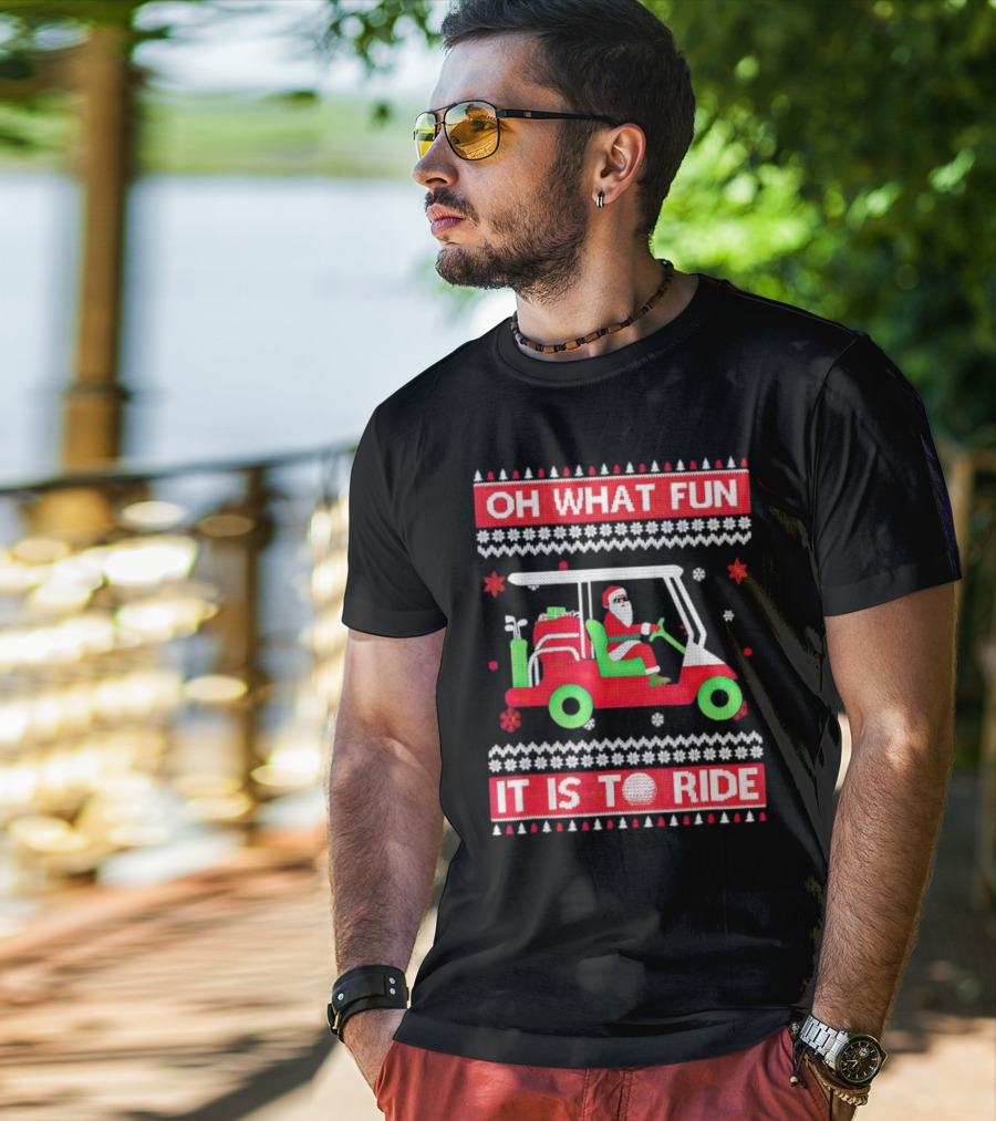 Oh What Fun It Is To Ride Santa Claus Golf Cart Snowflakes T-Shirt
