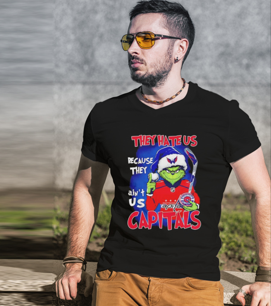 They Hate Us Because They Ain't Us Washington Capitals Grinch T-Shirt