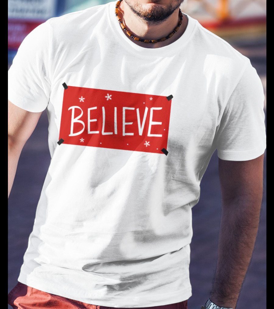 Believe Christmas Holiday Spirit T-Shirt