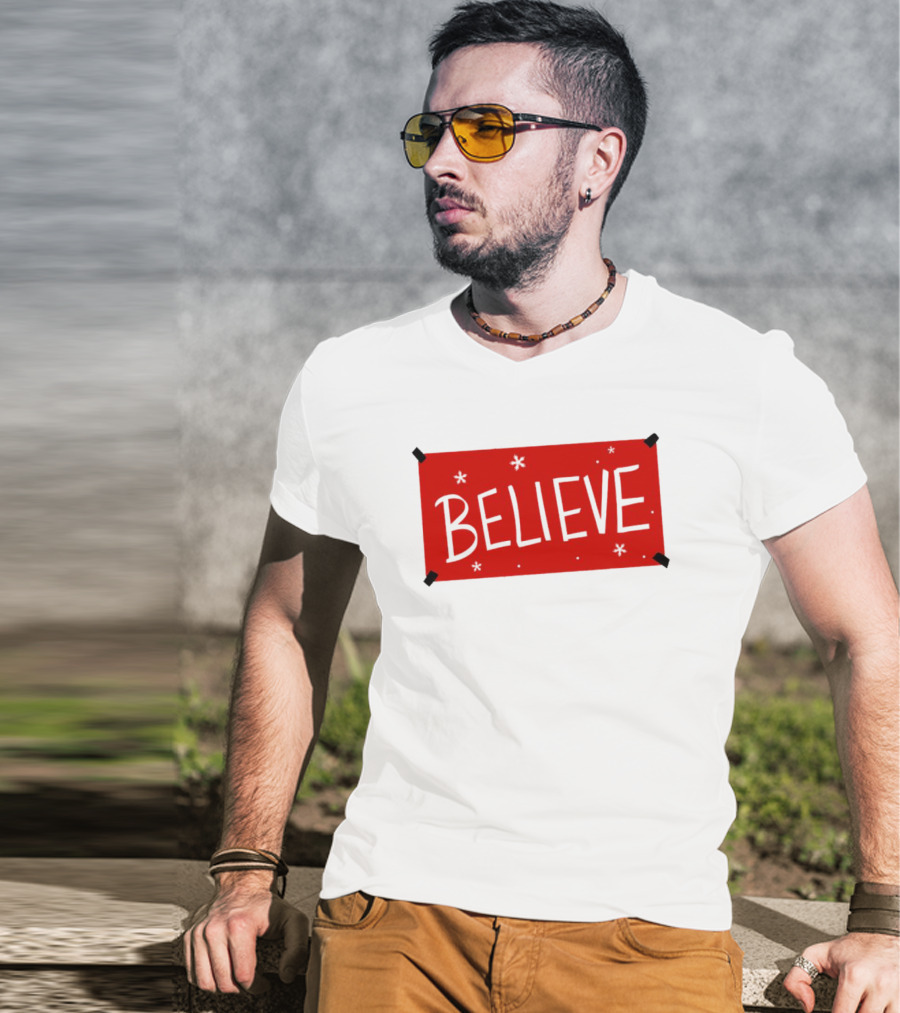 Believe Christmas Holiday Spirit T-Shirt