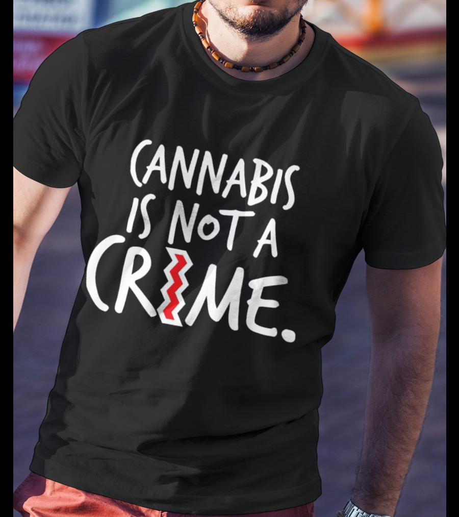 Cannabis Is Not A Crime Zigzag Lettering T-Shirt