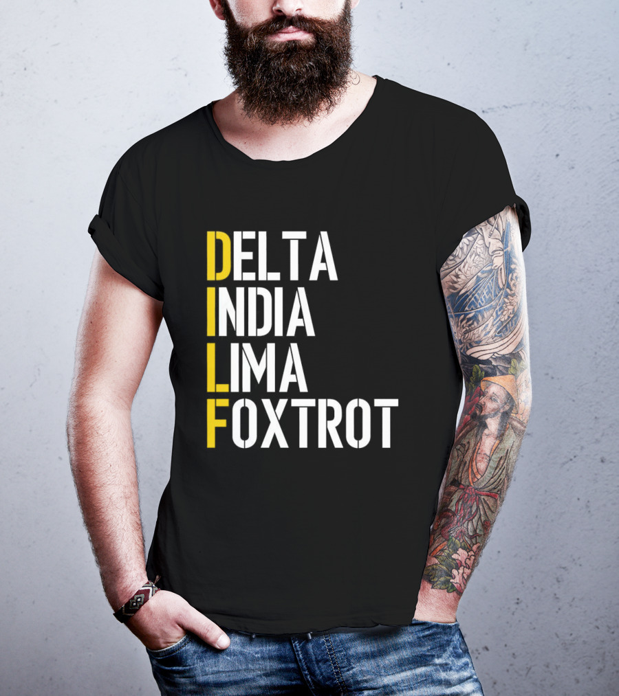 Dilf Delta India Lima Foxtrot Phonetic Alphabet Humor T-Shirt